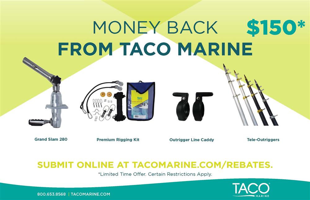 TACO Marine Grand Slam 280 sport fishing outrigger system rebate